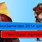 JoyGame'den 2014 İçin Yeni Oyun Açıklaması